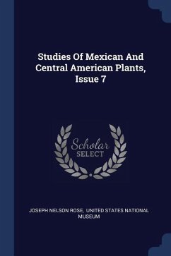 Studies Of Mexican And Central American Plants, Issue 7