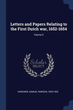 Letters and Papers Relating to the First Dutch war, 1652-1654; Volume 5