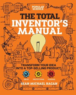Total Inventor's Manual: Transform Your Idea Into a Top-Selling Product - Ragan, Sean Michael