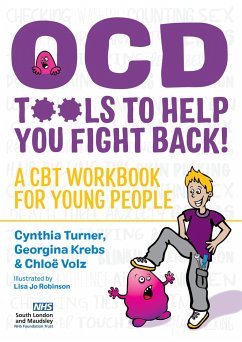 OCD - Tools to Help You Fight Back! - Turner, Cynthia; Volz, Chloe; Krebs, Georgina