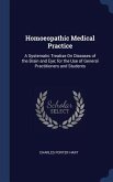 Homoeopathic Medical Practice: A Systematic Treatise On Diseases of the Brain and Eye; for the Use of General Practitioners and Students