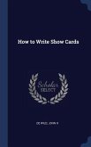 How to Write Show Cards