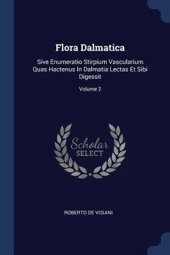 Flora Dalmatica - Visiani, Roberto De