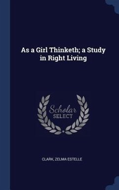 Cover As a Girl Thinketh; a Study in Right Living