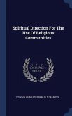 Spiritual Direction For The Use Of Religious Communities