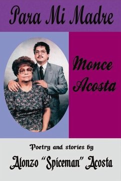 Para Mi Madre: Poems for Mom Volume 1 - Acosta, Alonzo Spiceman