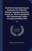 Draft Environmental Impact Statement for Stillwater Mining Company Operating Permit no. 00118 Amendment 009 Underground Valley Crossing and Mine Plan