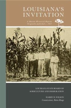 Louisiana's Invitation - Louisiana State Board of Agriculture and; Wilson, Harry D.