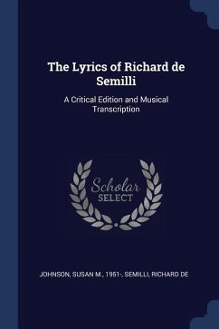 The Lyrics of Richard de Semilli - Johnson, Susan M; Semilli, Richard De