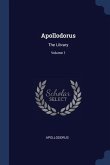 Apollodorus: The Library; Volume 1