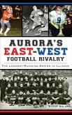 Aurora's East-West Football Rivalry