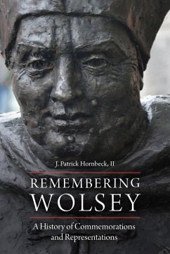 Remembering Wolsey - Ii, J Patrick Hornbeck