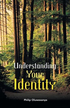 Understanding Your Identity - Oluwasanya, Philip