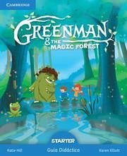 Greenman and the Magic Forest Starter Guía Didáctica - Hill, Katie; Elliott, Karen