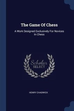 The Game Of Chess - Chadwick, Henry