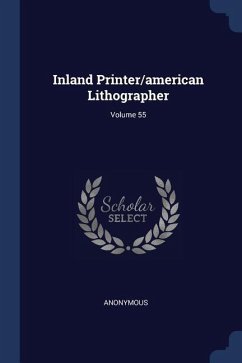 Inland Printer/american Lithographer; Volume 55