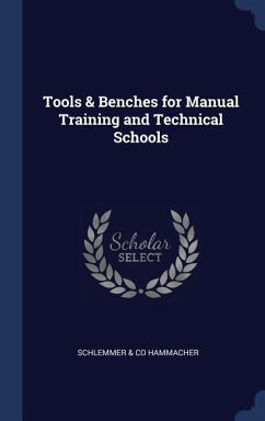 Tools & Benches for Manual Training and Technical Schools - Hammacher, Schlemmer & Co