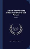 Judicial and Statutory Definitions of Words and Phrases; Volume 4