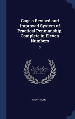 Gage's Revised and Improved System of Practical Penmanship, Complete in Eleven Numbers: 3 - Anonymous