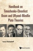 Handbook on Timoshenko-Ehrenfest Beam and Uflyand-Mindlin Plate Theories