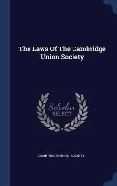 The Laws Of The Cambridge Union Society - Society, Cambridge Union