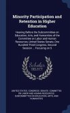Minority Participation and Retention in Higher Education: Hearing Before the Subcommittee on Education, Arts, and Humanities of the Committee on Labor