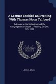A Lecture Entitled an Evening With Thomas Noon Talfourd