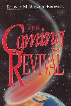 The Coming Revival - Howard-Browne, Rodney