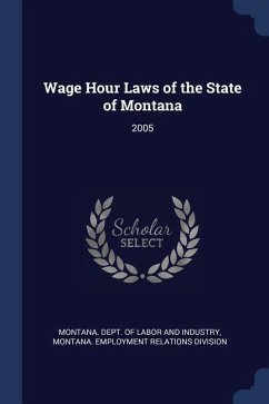 Wage Hour Laws of the State of Montana: 2005