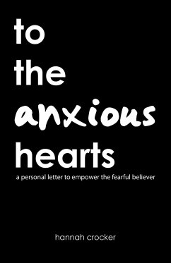 To the Anxious Hearts - Crocker, Hannah