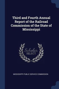 Third and Fourth Annual Report of the Railroad Commission of the State of Mississippi