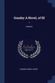 Granby: A Novel, of III: 1; Volume I