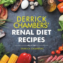 Derrick Chambers' Renal Diet Recipes - Chambers, Derrick