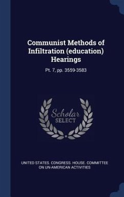 Communist Methods of Infiltration (education) Hearings: Pt. 7, pp. 3559-3583