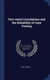 Test-retest Correlations and the Reliability of Copy Testing