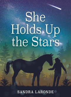 She Holds Up the Stars - Laronde, Sandra