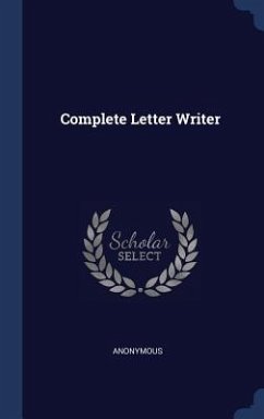 Complete Letter Writer - Anonymous