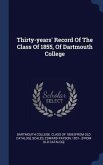 Thirty-years' Record Of The Class Of 1855, Of Dartmouth College