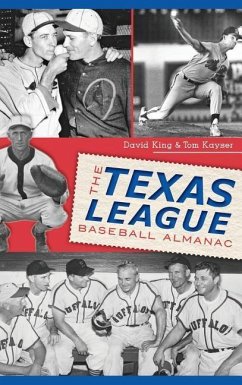 The Texas League Baseball Almanac - King, David; Kayser, Tom