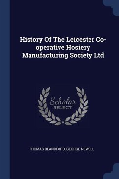 History Of The Leicester Co-operative Hosiery Manufacturing Society Ltd