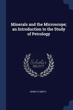 Minerals and the Microscope; an Introduction to the Study of Petrology