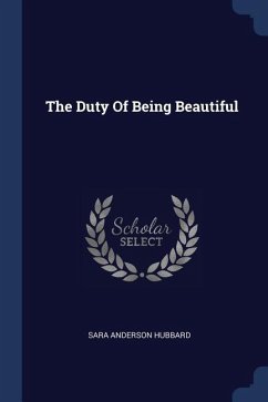 The Duty Of Being Beautiful