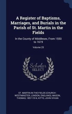 A Register of Baptisms, Marriages, and Burials in the Parish of St. Martin in the Fields - Mason, Thomas; Vivian, Kitto John