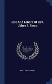 Life And Labors Of Rev. Jabez S. Swan
