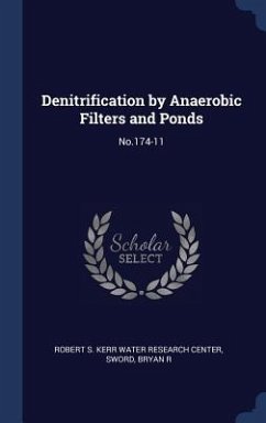 Denitrification by Anaerobic Filters and Ponds - Sword, Bryan R