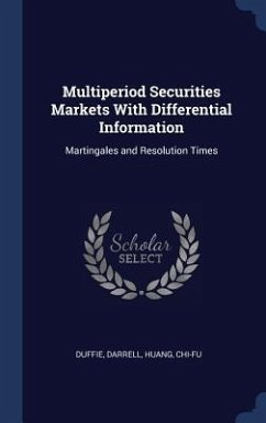 Multiperiod Securities Markets With Differential Information - Duffie, Darrell; Huang, Chi-Fu