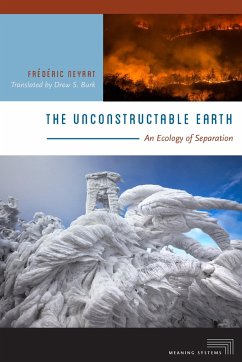 The Unconstructable Earth - Neyrat, Frédéric