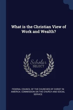 What is the Christian View of Work and Wealth?