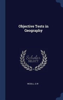Objective Tests in Geography - McGill, Gw