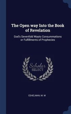 The Open way Into the Book of Revelation - Eshelman, M M